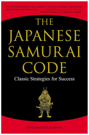 The Japanese Samurai Code: Classic Strategies For Success,Used
