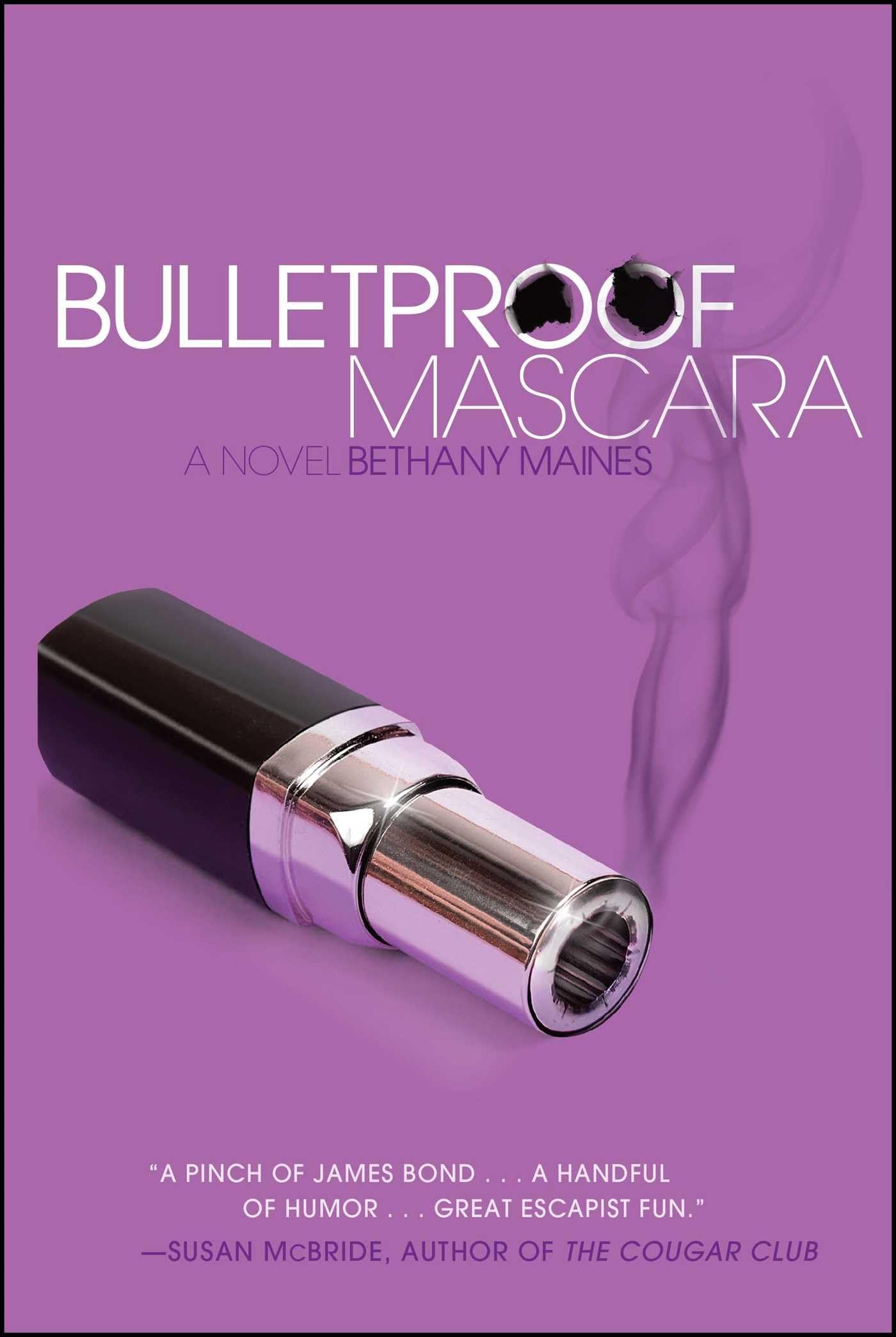 Bulletproof Mascara: A Novel,Used