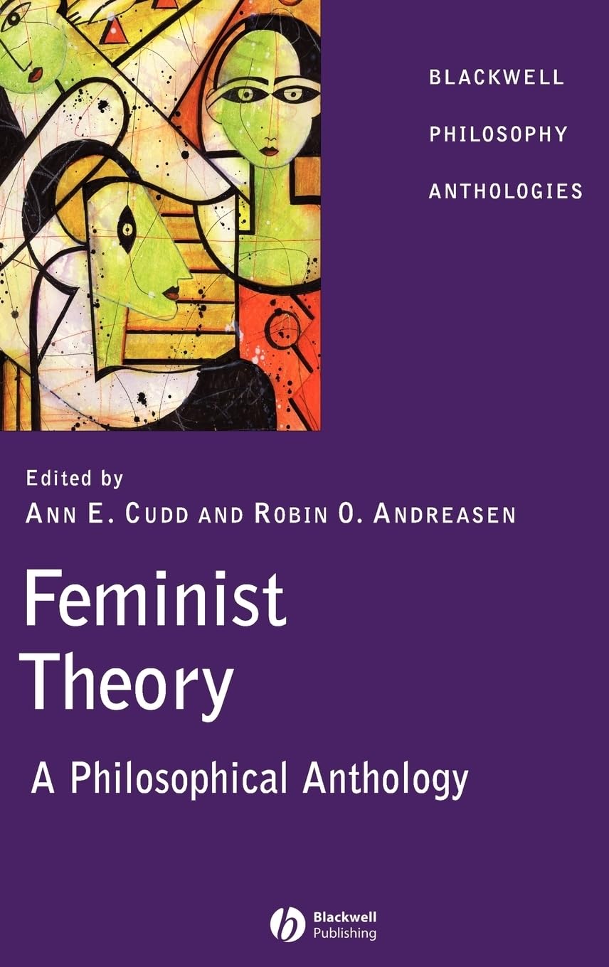 Feminist Theory: A Philosophical Anthology-New