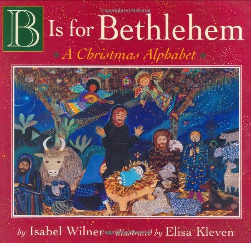 B Is for Bethlehem: A Christmas Alphabet Board Book,Used