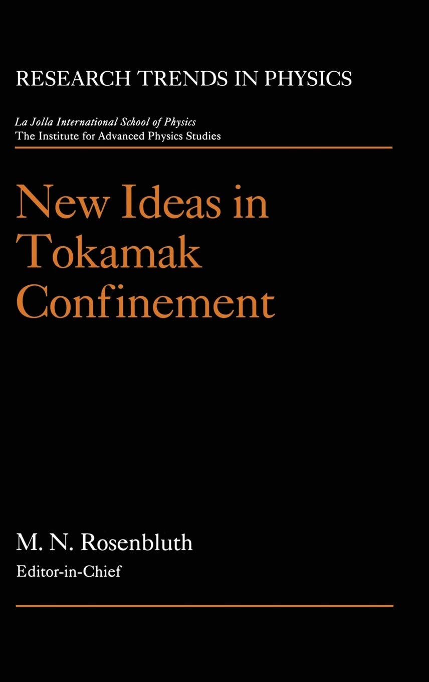 New Ideas in Tokamak Confinement (Research Trends in Physics),Used