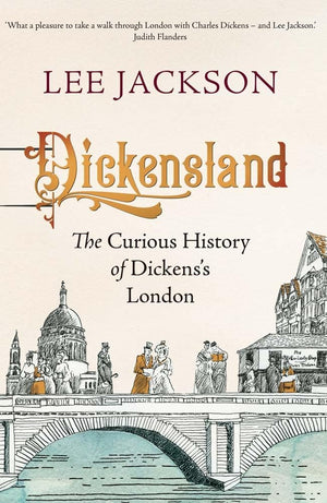 Dickensland: The Curious History Of Dickens'S London,Used