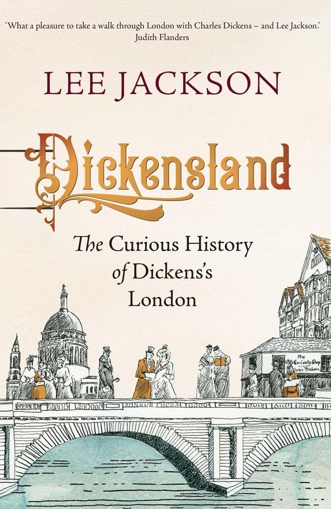 Dickensland: The Curious History Of Dickens'S London,Used