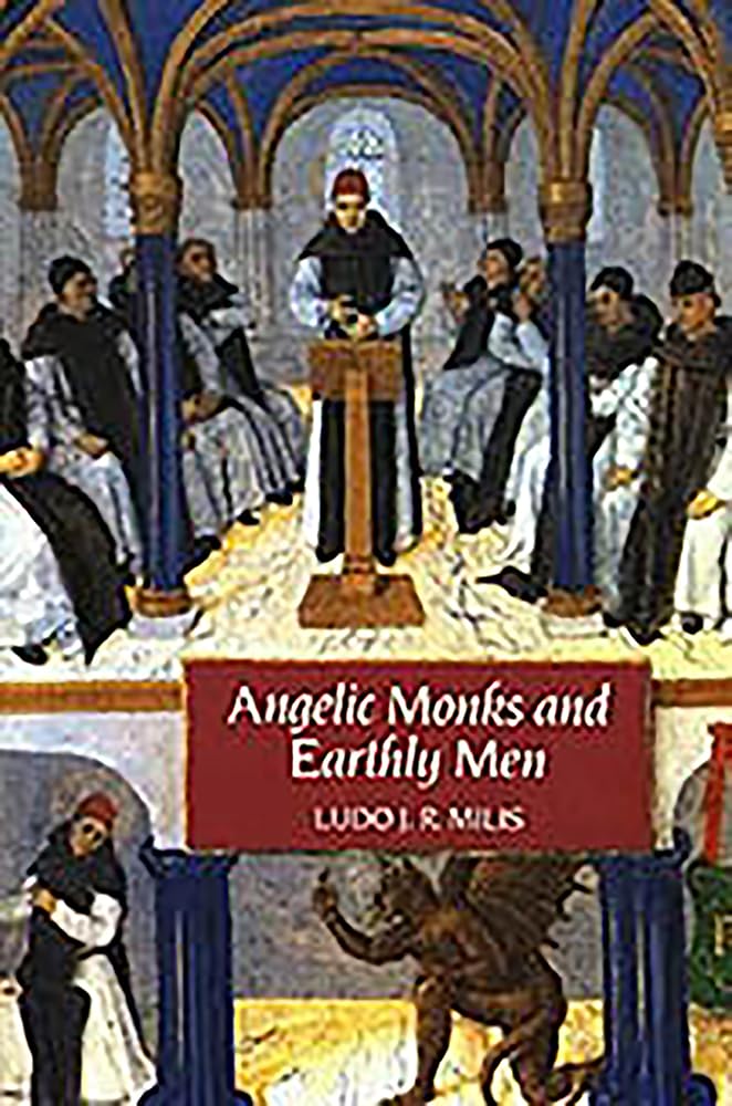 Angelic Monks And Earthly Men: Monasticism And Its Meaning To Medieval Society,Used