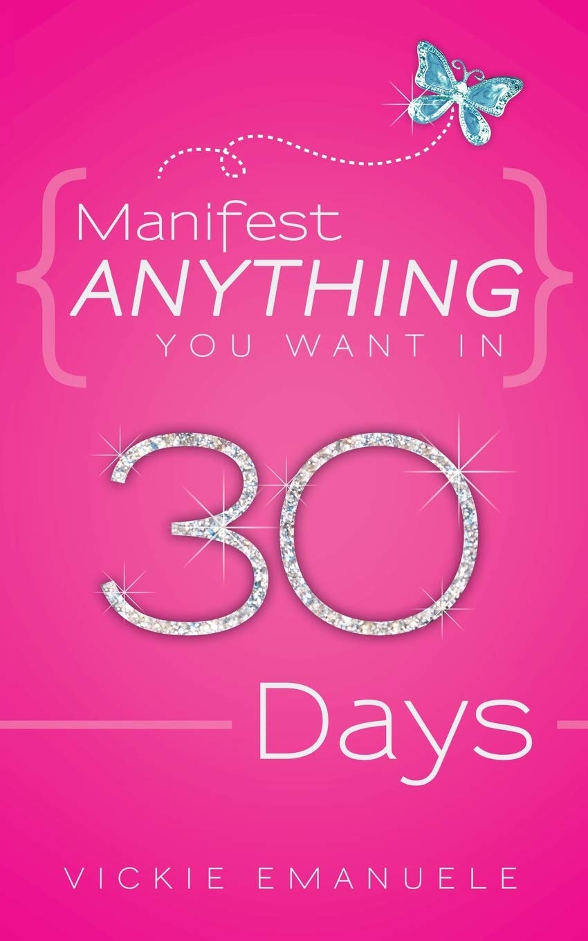 Manifest Anything You Want in 30 Days,Used