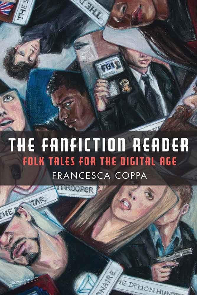 The Fanfiction Reader: Folk Tales for the Digital Age,Used