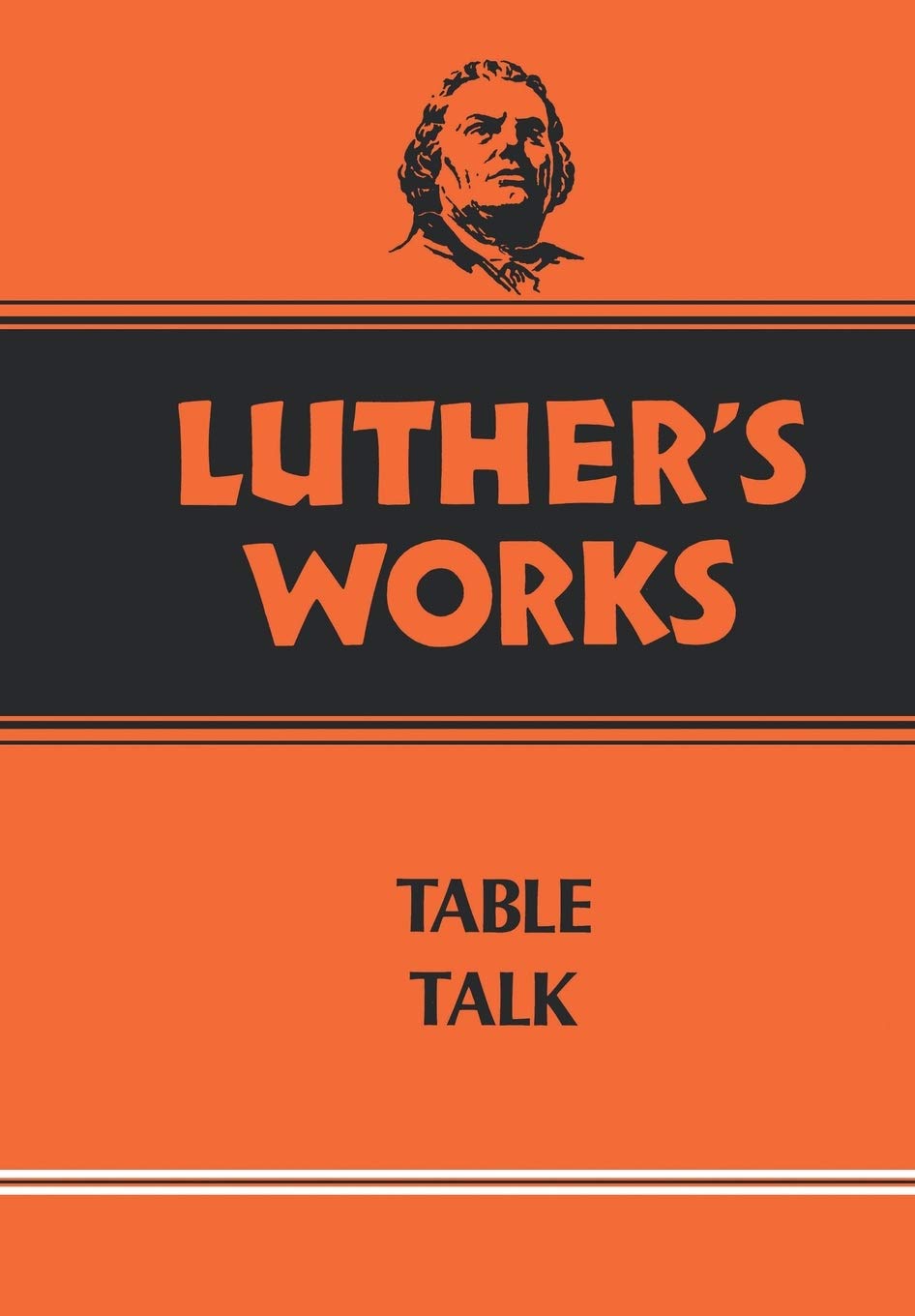 Luther's Works, Volume 54: Table Talk,Used
