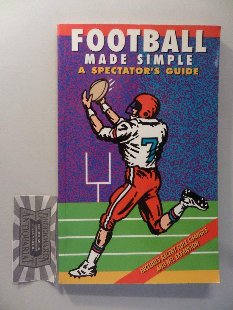 Football Made Simple: A Spectator's Guide (4th Edition) (Spectator Guide Series),Used