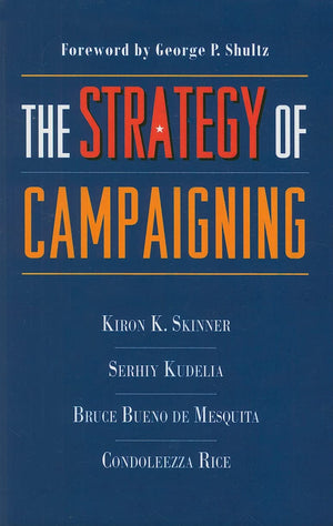 The Strategy of Campaigning: Lessons from Ronald Reagan and Boris Yeltsin,Used