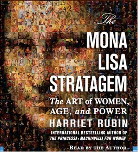 The Mona Lisa Stratagem: The Art of Women, Age, and Power,Used