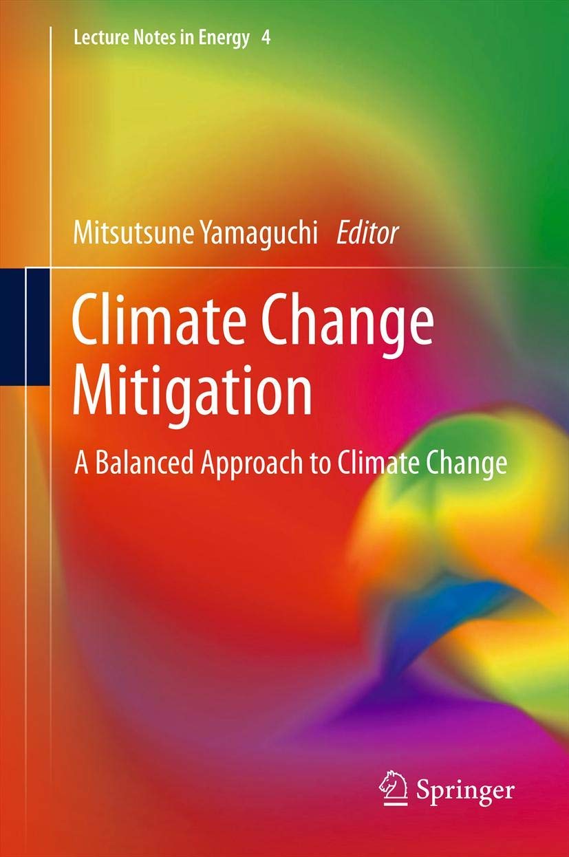 Climate Change Mitigation: A Balanced Approach To Climate Change (Lecture Notes In Energy, 4),Used
