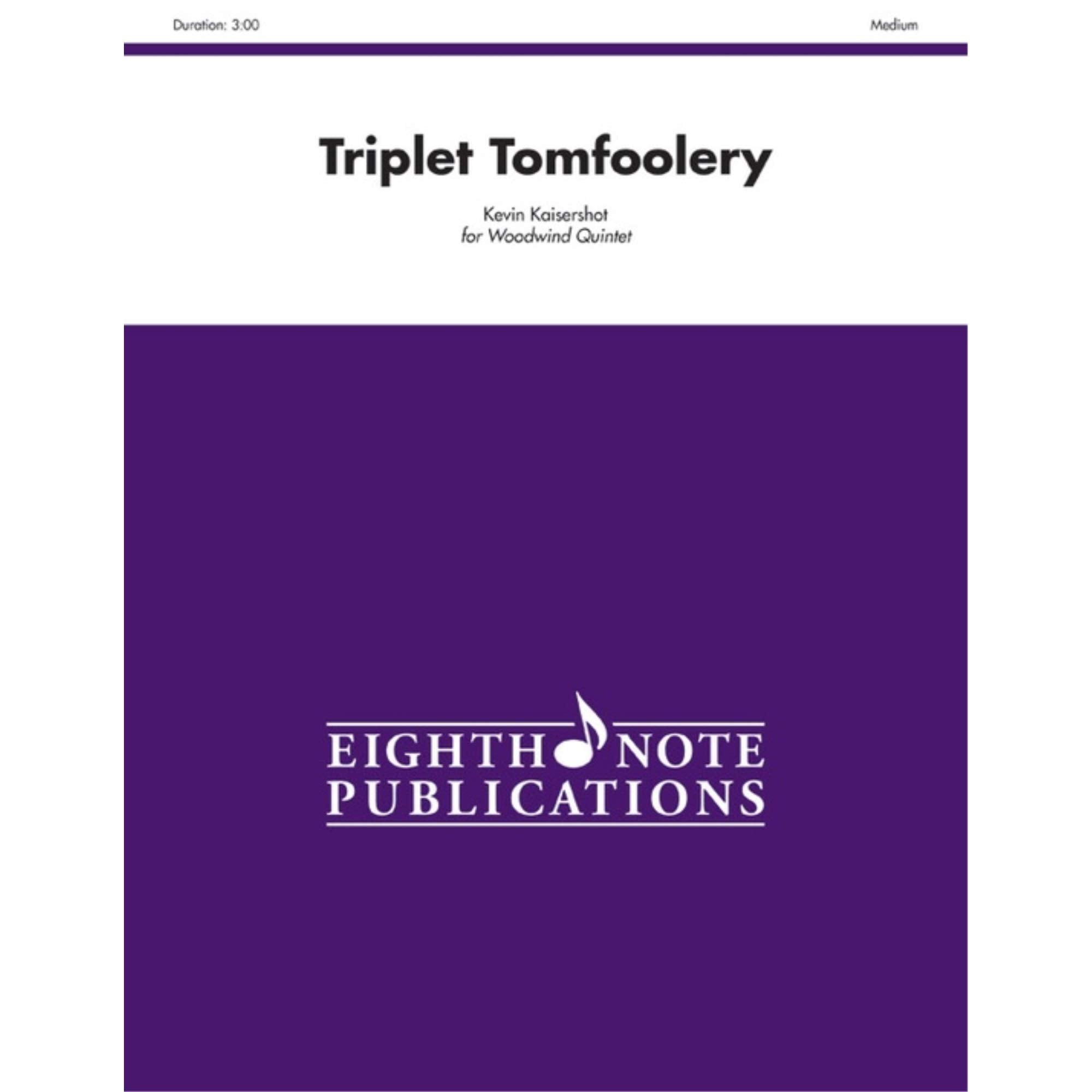 Triplet Tomfoolery: Score & Parts (Eighth Note Publications),Used