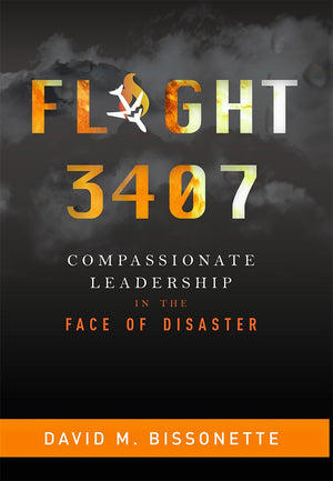 Flight 3407: Compassionate Leadership In The Face Of Disaster,Used