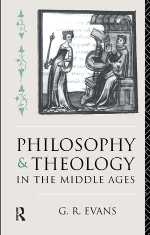 Philosophy And Theology In The Middle Ages,New