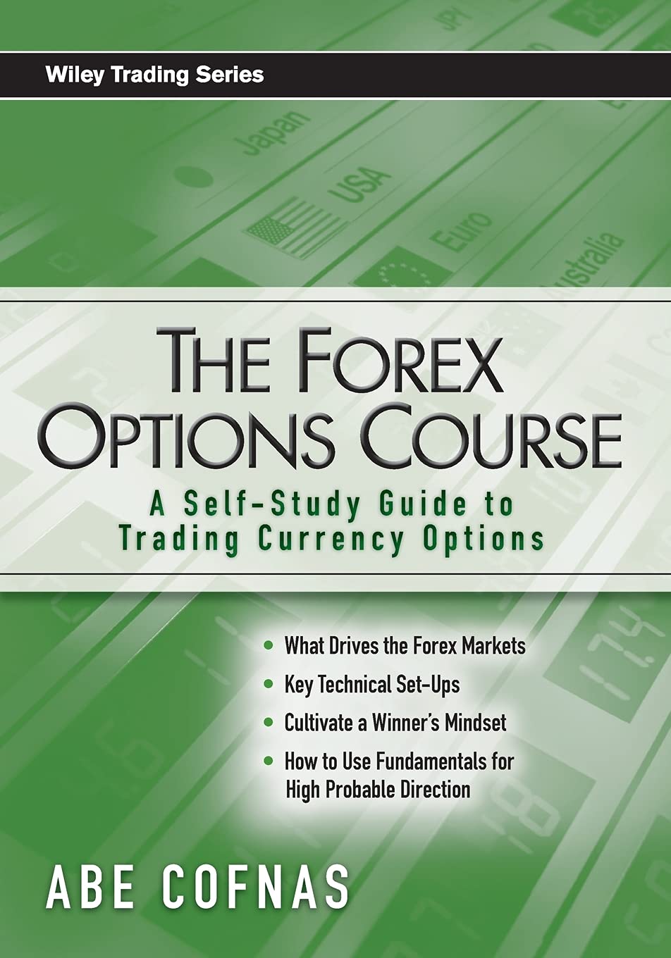 The Forex Options Course: A SelfStudy Guide to Trading Currency Options,New