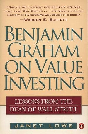 Benjamin Graham On Value Investing: Lessons From The Dean Of Wall Street
