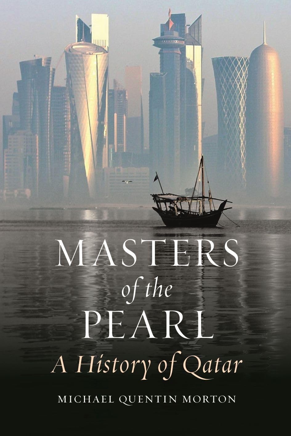 Masters of the Pearl: A History of Qatar,Used
