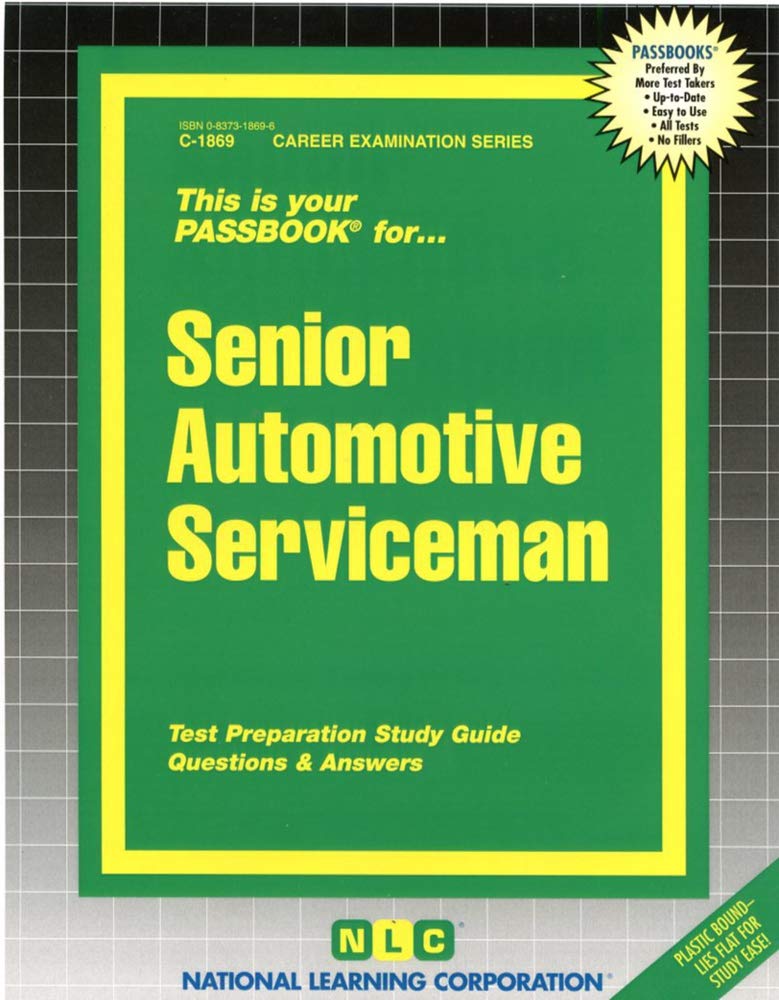 Senior Automotive Serviceman (Career Examination Series),Used