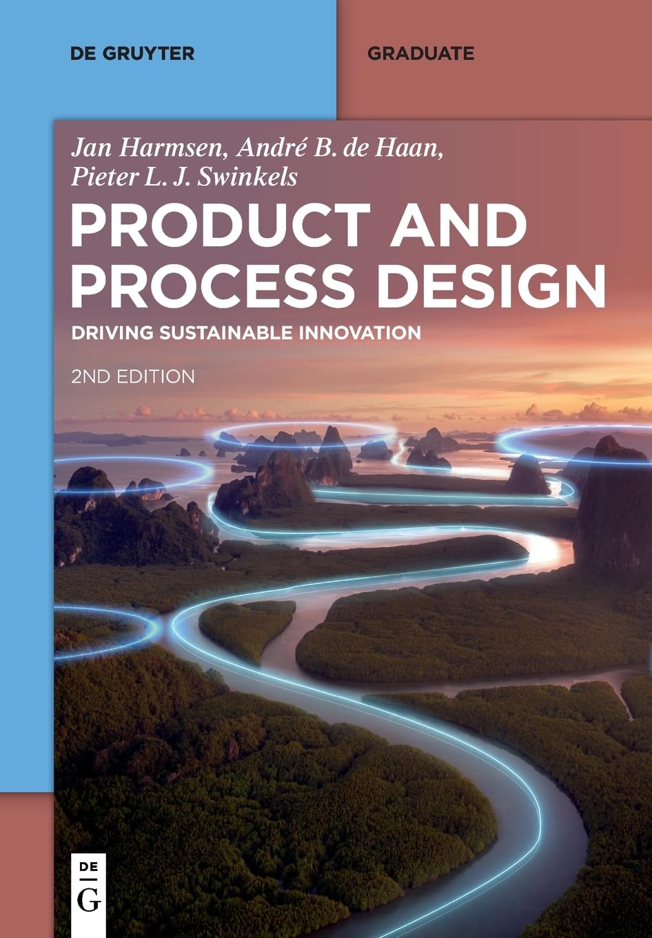 Product and Process Design: Driving Sustainable Innovation (De Gruyter Textbook),New