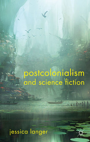 Postcolonialism and Science Fiction,Used