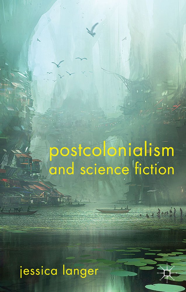 Postcolonialism and Science Fiction,Used