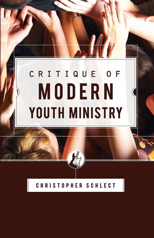 Critique of Modern Youth Ministry (Canon Press Monographs),Used