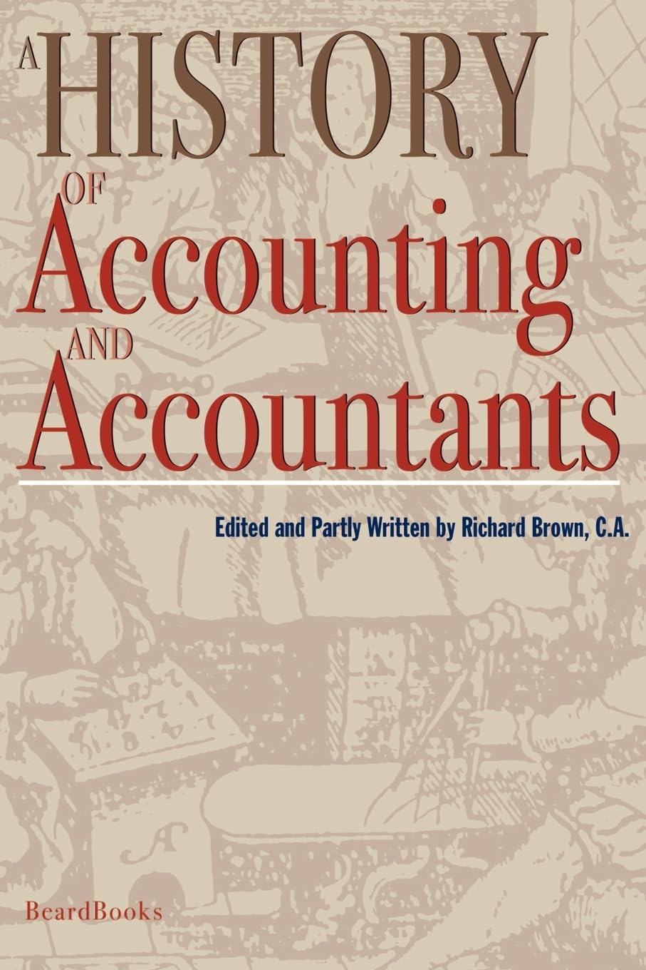 A History of Accounting and Accountants,Used
