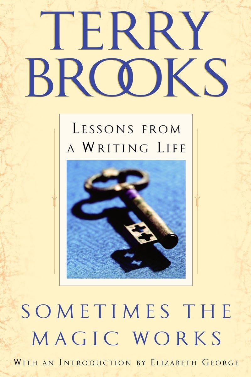 Sometimes the Magic Works: Lessons from a Writing Life,Used