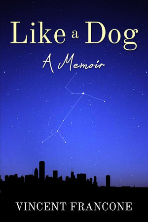 Like A Dog: A Memoir,Used