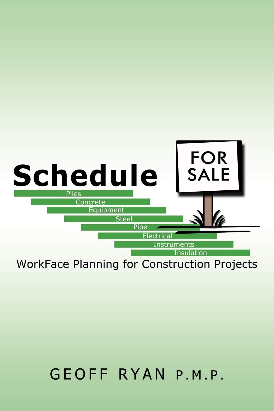 Schedule for Sale: Workface Planning for Construction Projects,Used