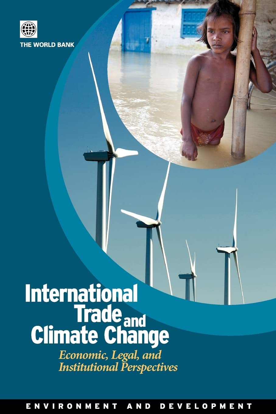 International Trade And Climate Change: Economic, Legal, And Institutional Perspectives (Environment And Sustainable Development,New