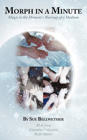 Morph In A Minute: Magic In The Moment = Ravings Of A Medium,Used