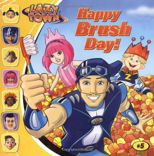 Happy Brush Day! (LazyTown (8x8)),Used