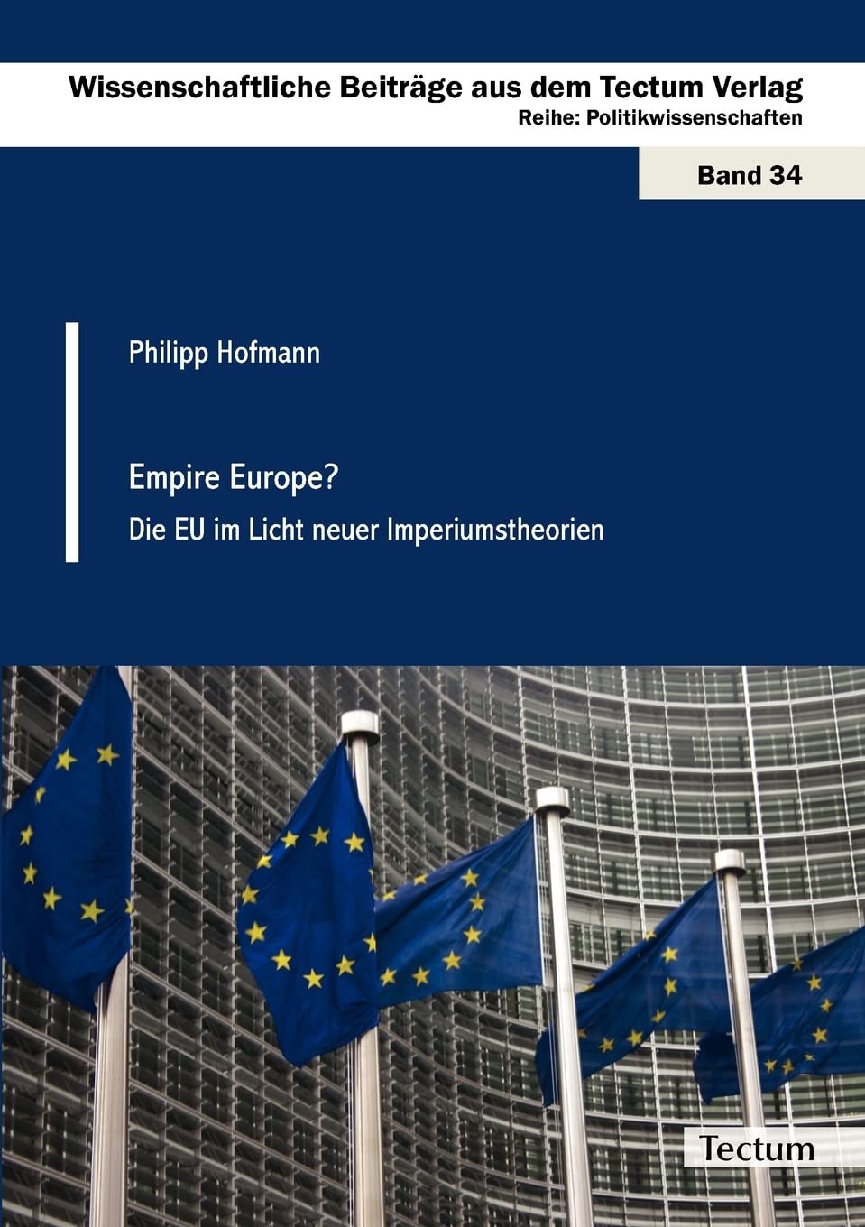 Empire Europe?: Die Eu Im Licht Neuer Imperiumstheorien (German Edition),Used