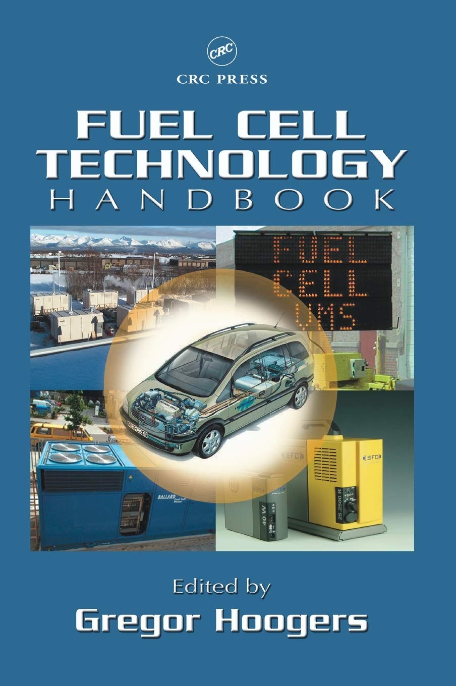 Fuel Cell Technology Handbook (Handbook Series For Mechanical Engineering),Used