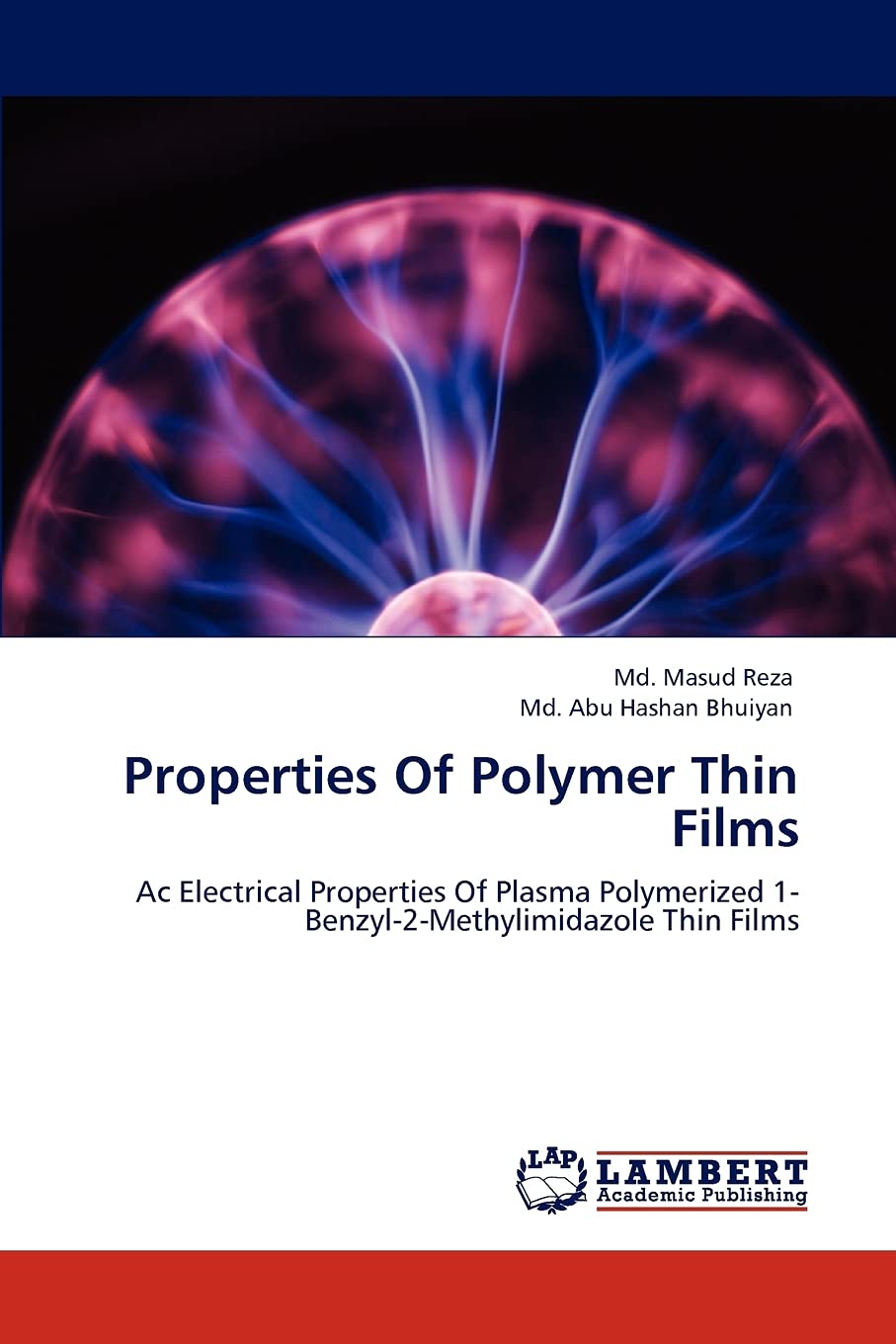 Properties Of Polymer Thin Films: Ac Electrical Properties Of Plasma Polymerized 1Benzyl2Methylimidazole Thin Films,Used