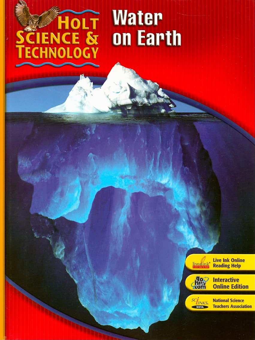 Holt Science & Technology: Student Edition (H) Water On Earth 2007,New