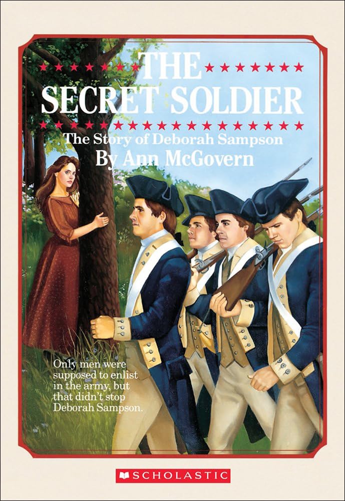 Secret Soldier: The Story Of Deborah Sampson,New