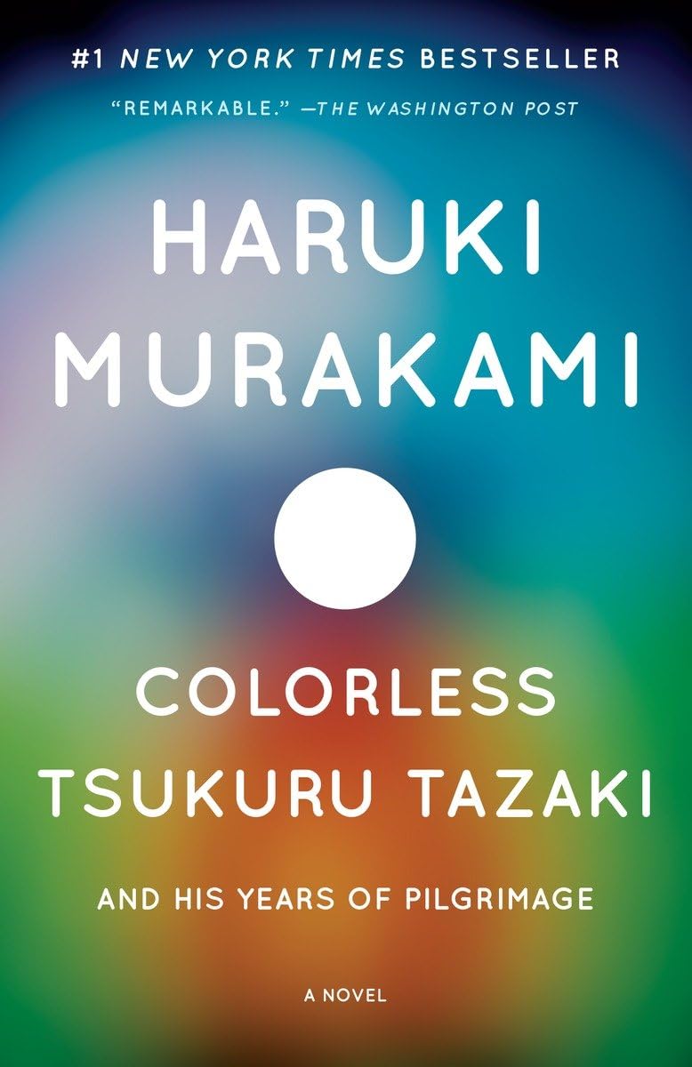 Colorless Tsukuru Tazaki and His Years of Pilgrimage,New