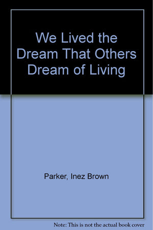 We Lived the Dream That Others Dream of Living,Used