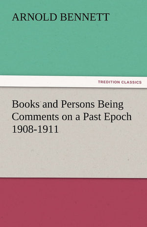 Books and Persons Being Comments on a Past Epoch 19081911,Used