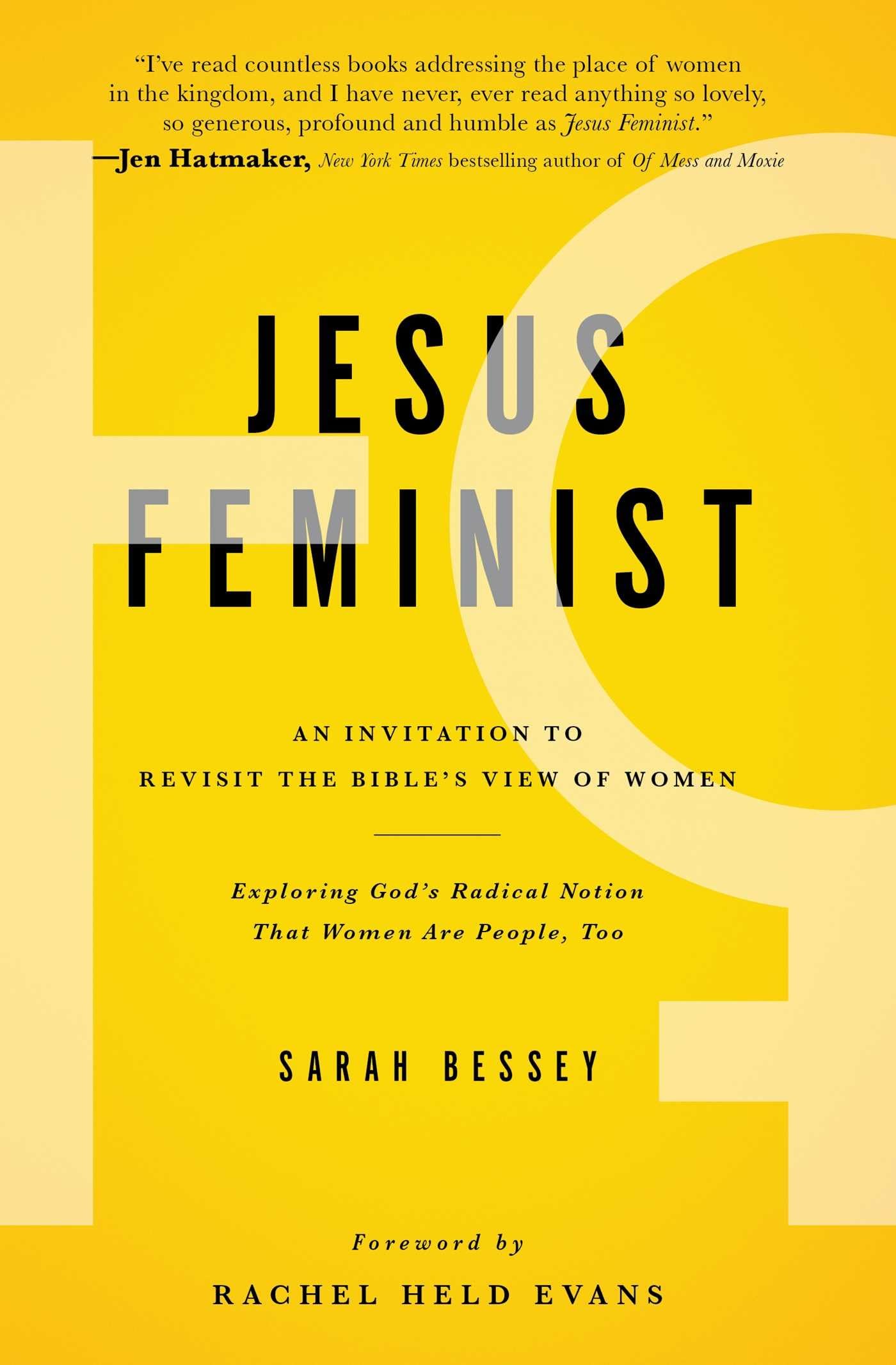 Jesus Feminist: An Invitation to Revisit the Bible's View of Women,New