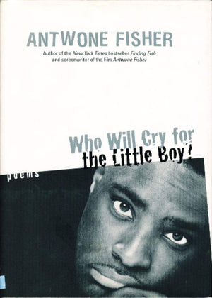 Who Will Cry For The Little Boy?: Poems-used