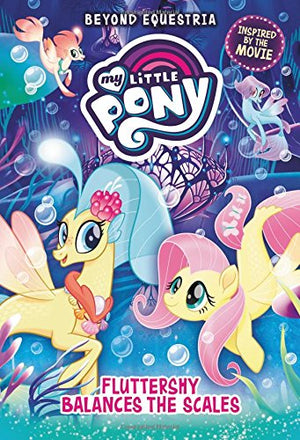 My Little Pony: Beyond Equestria: Fluttershy Balances the Scales (Beyond Equestria (5)),Used