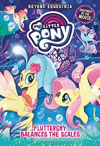 My Little Pony: Beyond Equestria: Fluttershy Balances the Scales (Beyond Equestria (5)),Used