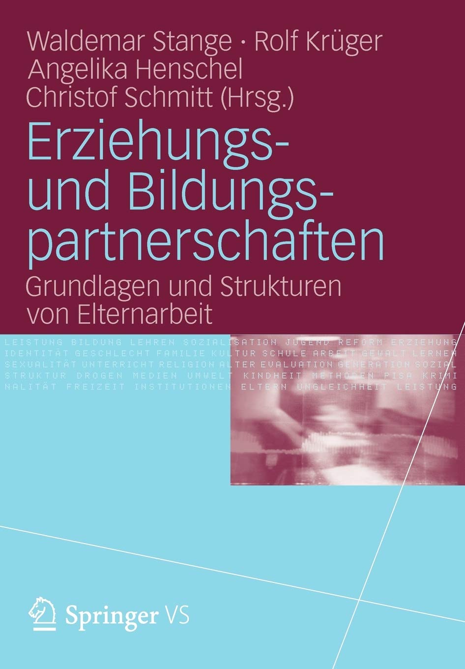 Erziehungs Und Bildungspartnerschaften: Grundlagen Und Strukturen Von Elternarbeit (German Edition),Used