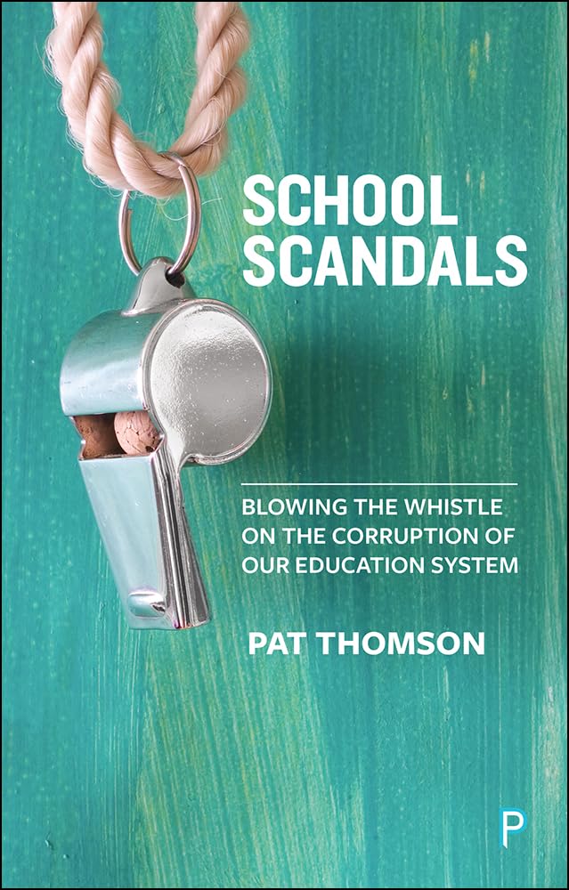 School Scandals: Blowing the Whistle on the Corruption of Our Education System,Used