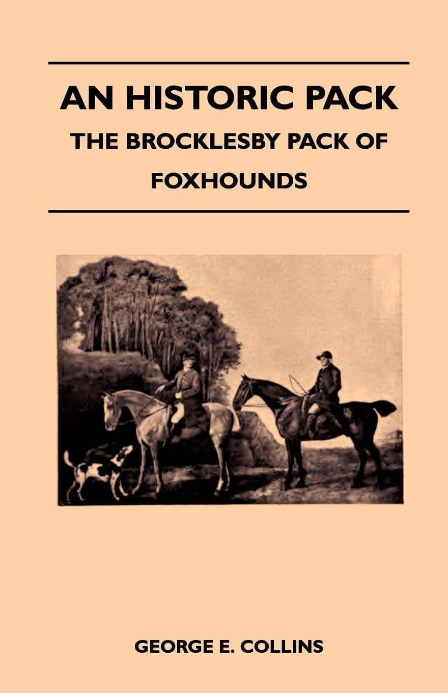 An Historic Pack  The Brocklesby Pack Of Foxhounds,Used