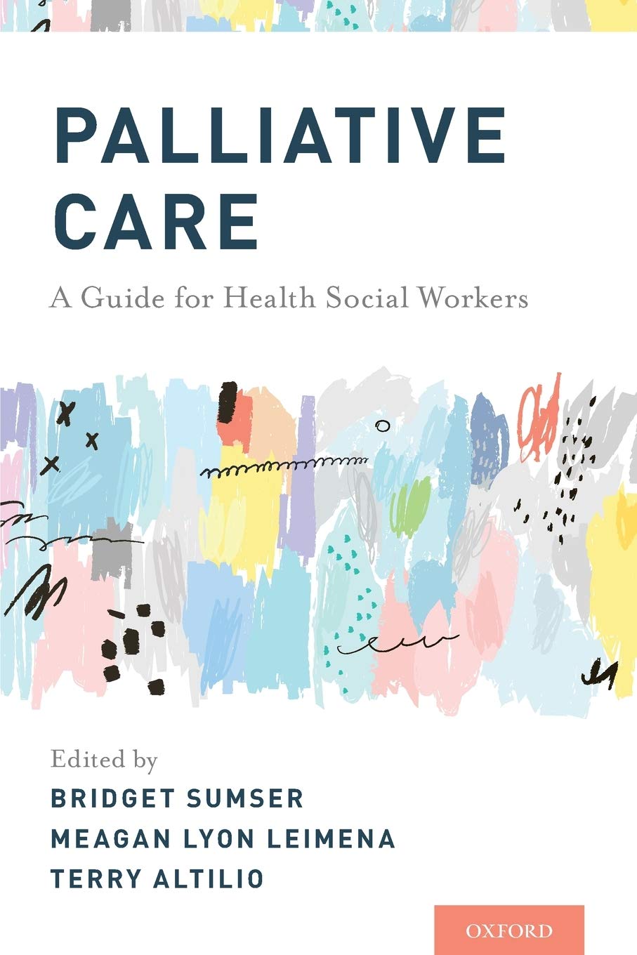 Palliative Care: A Guide for Health Social Workers,Used