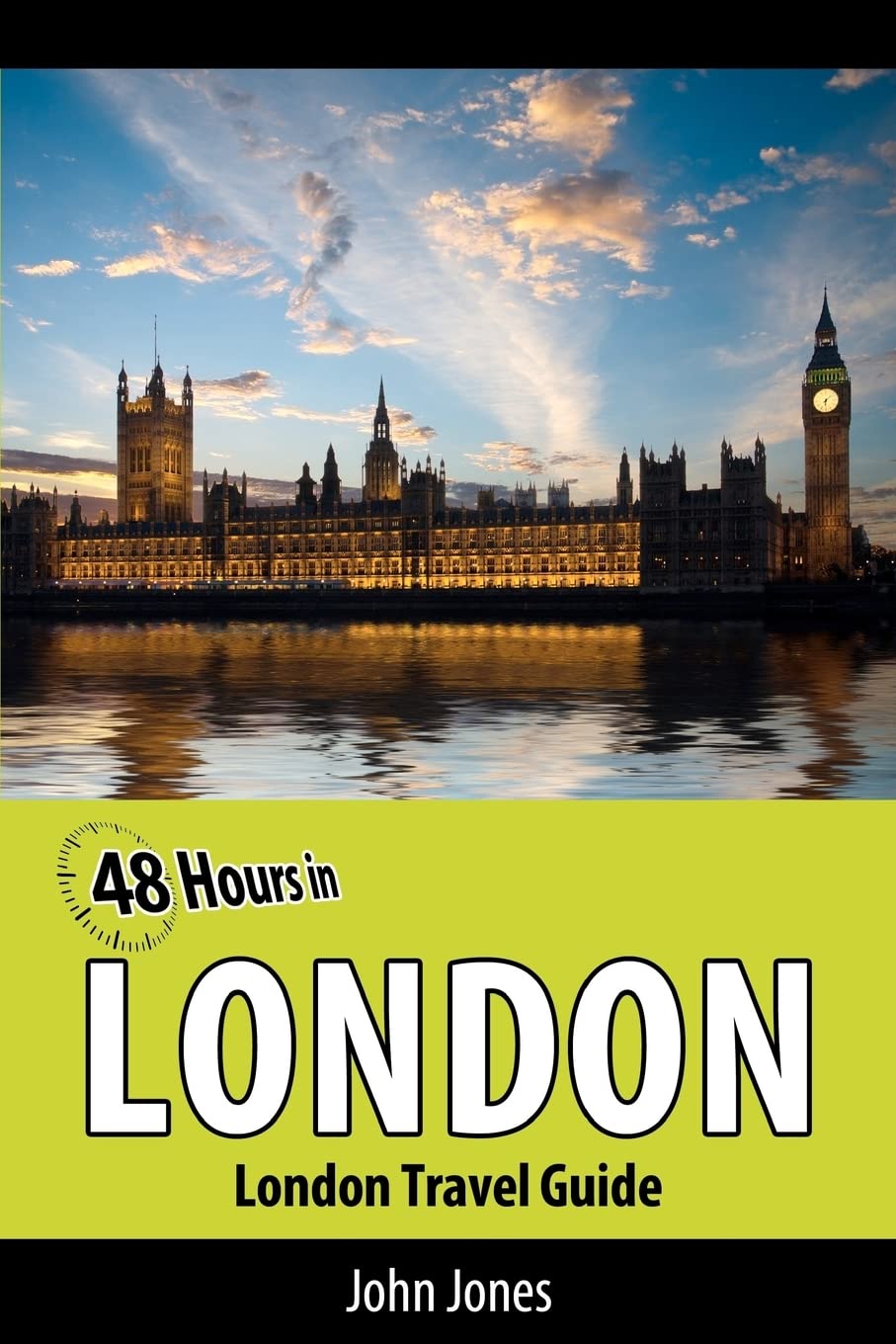 48 Hours In London: London Travel Guide,Used